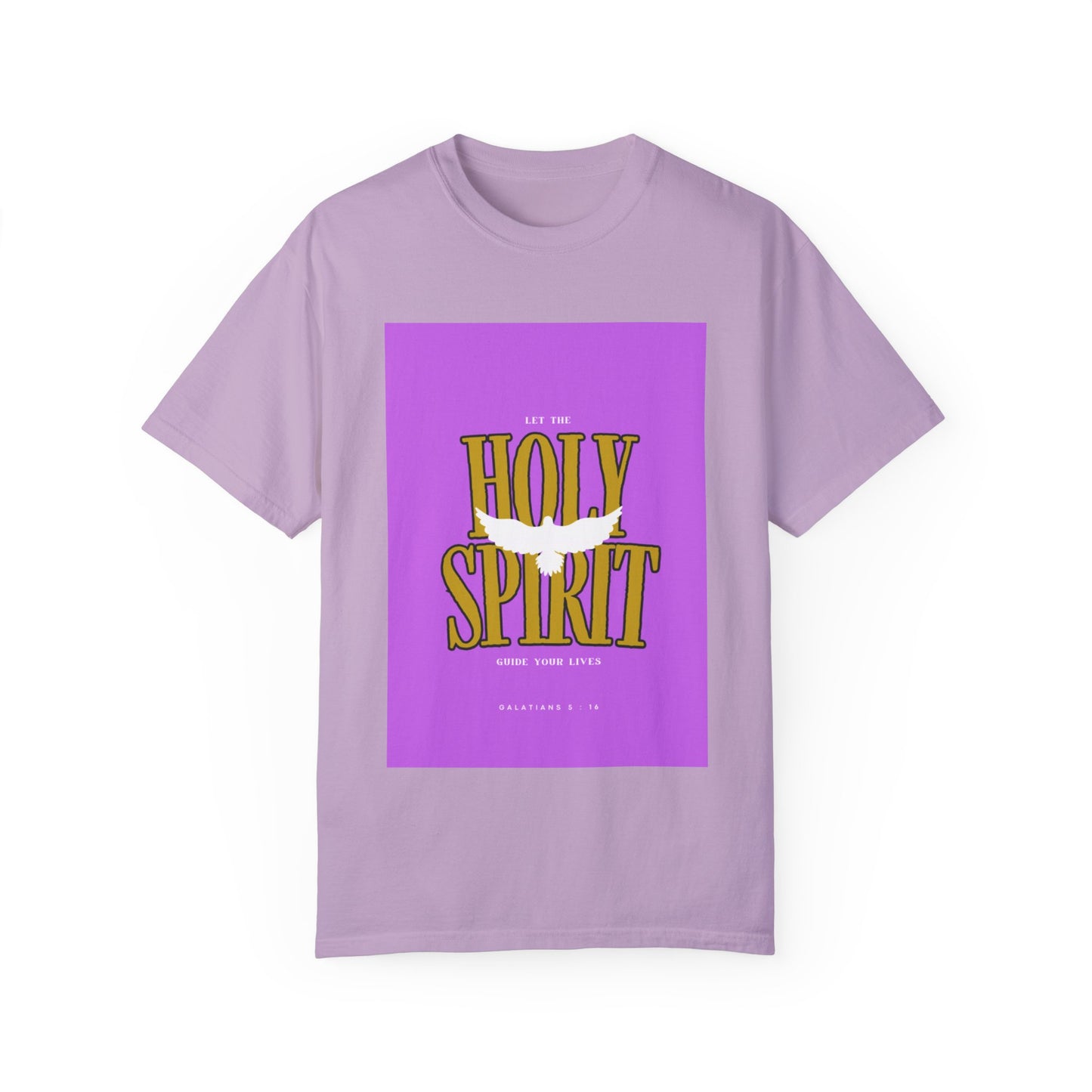 Unisex Garment-Dyed T-Shirt - 'Let the Holy Spirit Guide Your Life'