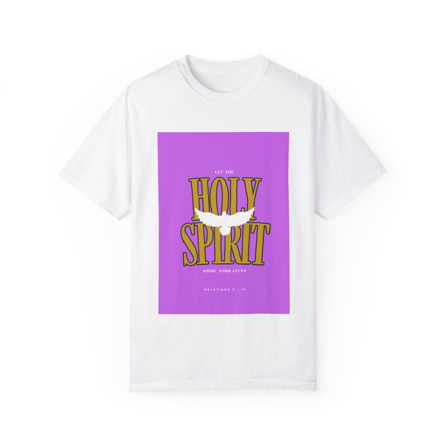 Unisex Garment-Dyed T-Shirt - 'Let the Holy Spirit Guide Your Life'