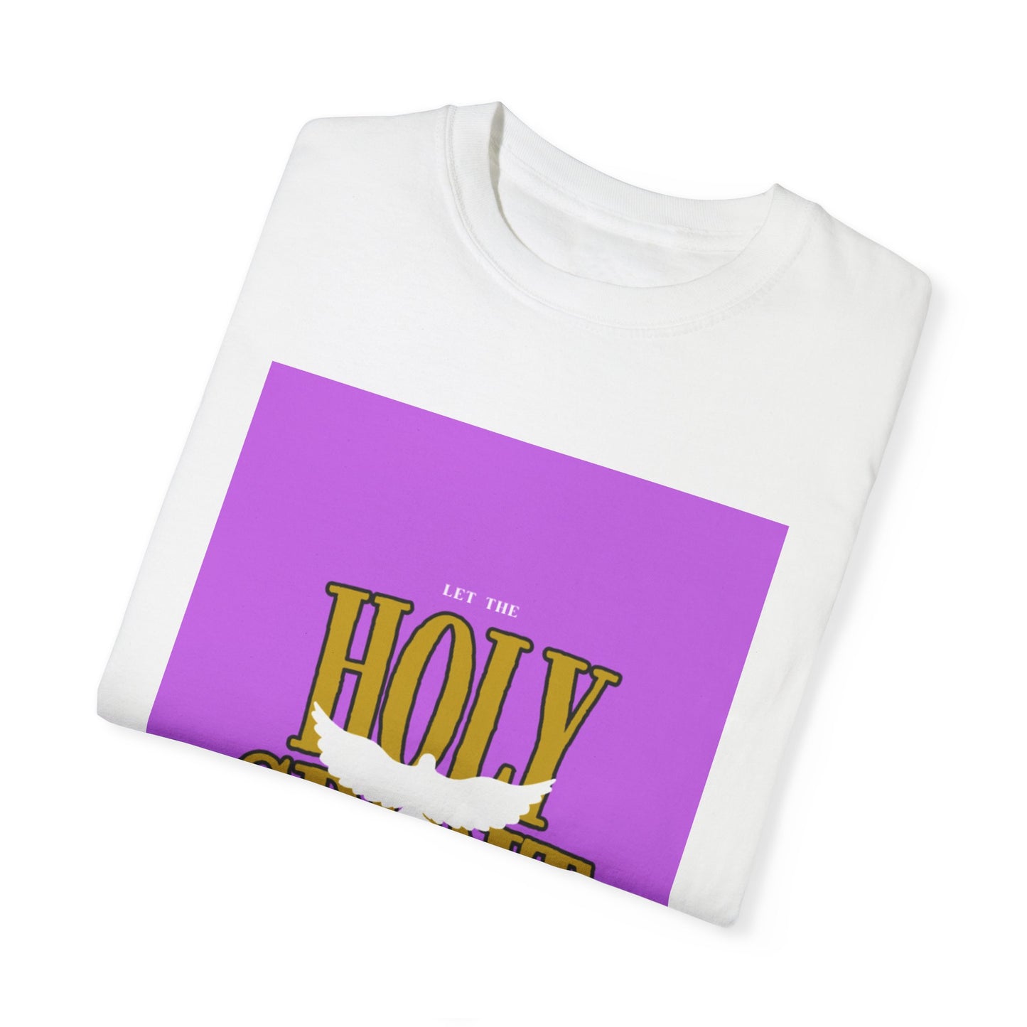 Unisex Garment-Dyed T-Shirt - 'Let the Holy Spirit Guide Your Life'